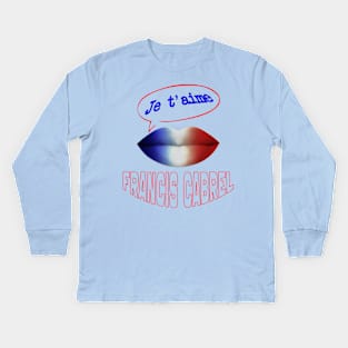 JE TAIME FRANCIS CABREL Kids Long Sleeve T-Shirt